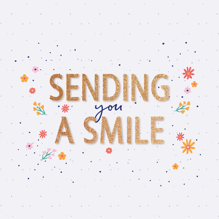 Sending you a smile - flowers and dots - zomaar kaart - Zomaar kaarten Zomaar kaarten - Sending you a smile - flowers and dots - zomaar kaart