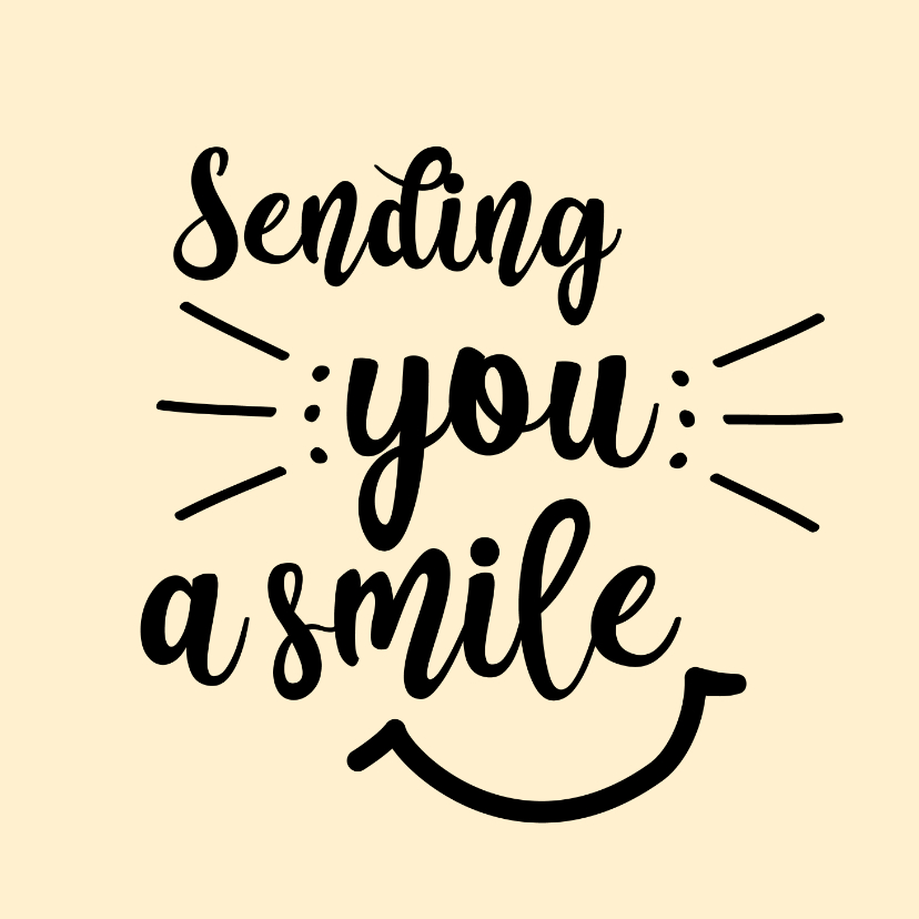 Sending you a smile - positive - zomaarkaart - Zomaar kaarten Zomaar kaarten - Sending you a smile - positive - zomaarkaart