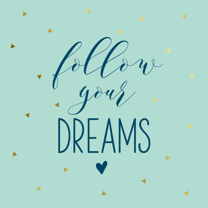 Succeskaart dreams - Zomaar kaarten Zomaar kaarten - Succeskaart dreams