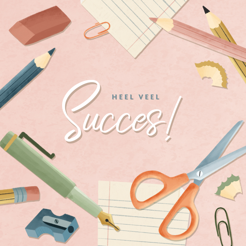 Succeskaart eerste schooldag met potloden, papier en pennen - Zomaar kaarten Zomaar kaarten - Succeskaart eerste schooldag met potloden, papier en pennen