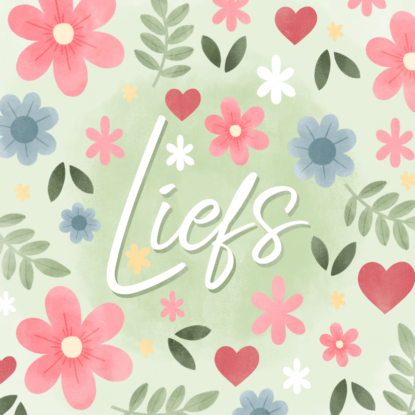Vrolijke zomaar kaart bloemen en tekst 'Liefs' - Wenskaarten Wenskaarten - Vrolijke zomaar kaart bloemen en tekst 'Liefs'