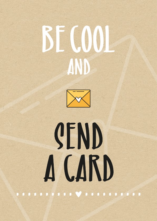 Zomaar Be cool and send a card - Zomaar kaarten Zomaar kaarten - Zomaar Be cool and send a card