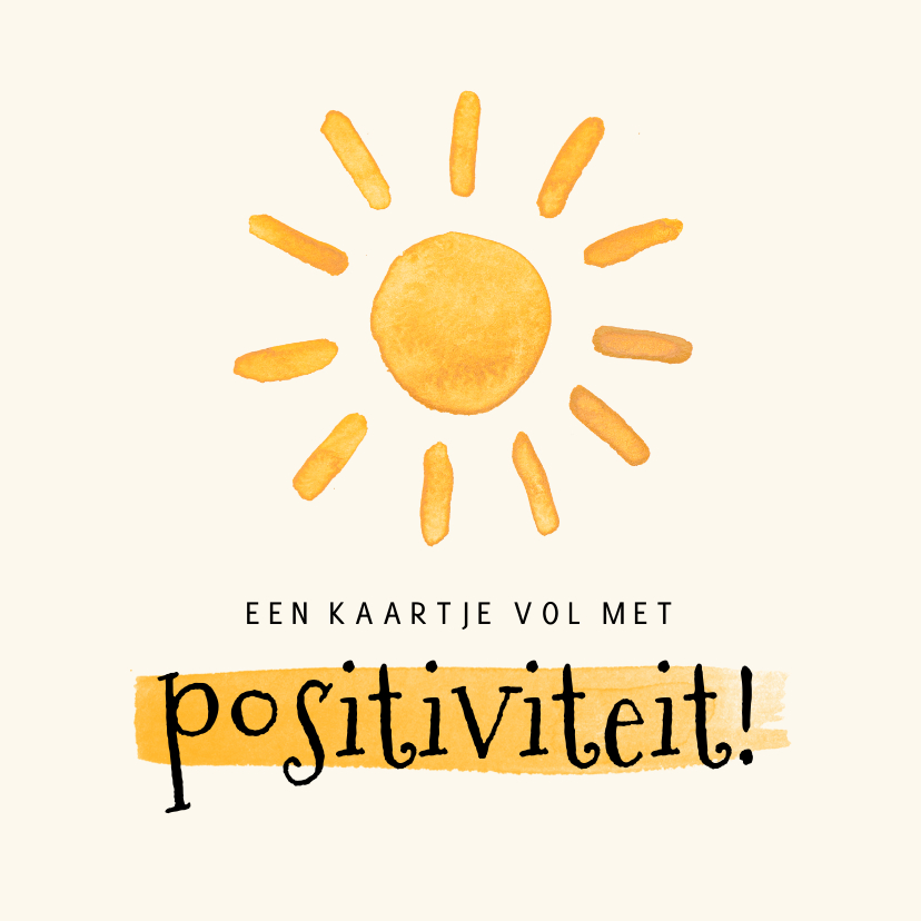 Zomaar kaartje positiviteit zonnetje foto - Zomaar kaarten Zomaar kaarten - Zomaar kaartje positiviteit zonnetje foto