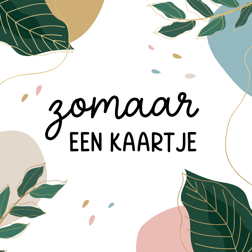 Zomaarkaart met abstracte vormen - Zomaar kaarten Zomaar kaarten - Zomaarkaart met abstracte vormen