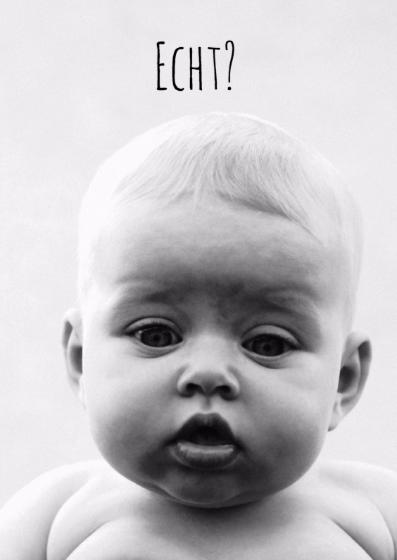 Zomaarkaart met een foto van een verbaasde baby - Zomaar kaarten Zomaar kaarten - Zomaarkaart met een foto van een verbaasde baby